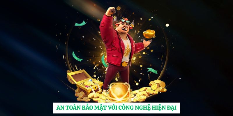 An toàn bảo mật với công nghệ hiện đại