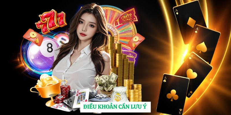 Điều khoản cần lưu ý 