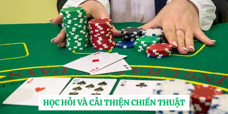 Học hỏi và cải thiện chiến thuật 