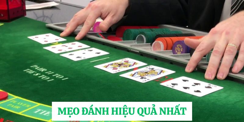 Mẹo đánh hiệu quả nhất 