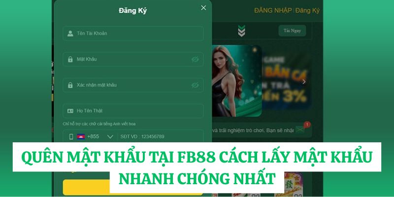 Quên mật khẩu tại FB88 cách lấy mật khẩu nhanh chóng nhất